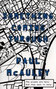 Image of Something coming through by Paul J McAuley
