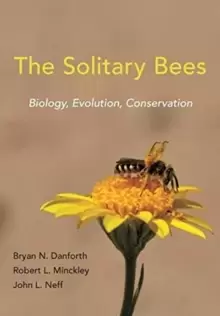 Image of The Solitary Bees : Biology, Evolution, Conservation