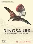 Image of dinosaurs new visions of a lost world