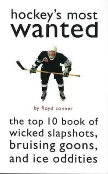 Image of Hockeys most wanted by Floyd Conner