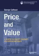 Image of price and value a guide to equity market valuation metrics