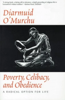 Image of Poverty celibacy and obedience by Diarmuid Murch