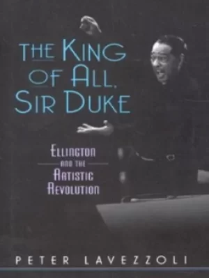 Image of The king of all Sir Duke by Peter Lavezzoli
