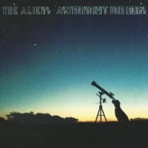 Image of Astronomy for Dogs by The Aliens CD Album