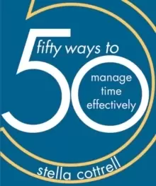 Image of 50 Ways to Manage Time Effectively