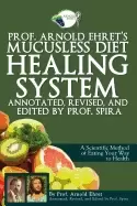 Image of prof arnold ehrets mucusless diet healing system annotated revised and edit