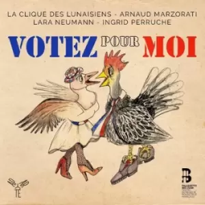 image of Votez Pour Moi by La Clique des Lunaisiens CD Album