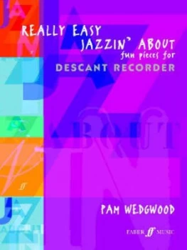 Image of Really Easy Jazzin about Fun Pieces for Descant Recorder by Pam Wedgwood Paperback