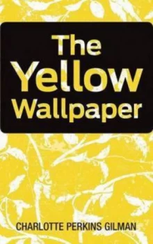 Image of The Yellow Wallpaper by Charlotte Perkins Gilman Hardback