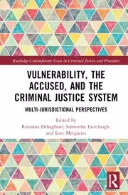 Image of Vulnerability the Accused and the Criminal Justice System Multi-jurisdictional Perspectives
