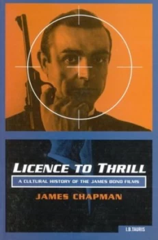 Image of Licence to Thrill by James Chapman Book