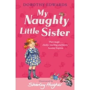 Image of My Naughty Little Sister by Dorothy Edwards (Paperback, 2010)