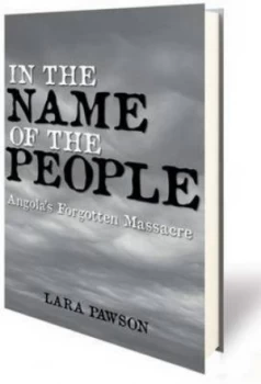 Image of In the Name of the People by Lara Pawson Hardback