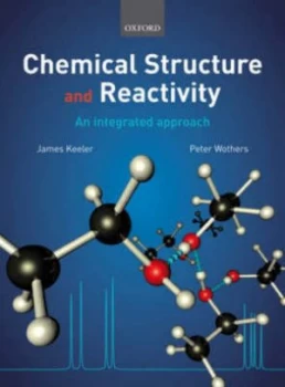 Image of Chemical Structure and Reactivity by James Keeler Paperback