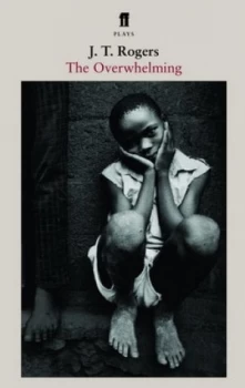 Image of The Overwhelming by J. T. Rogers Paperback