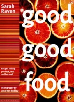 Image of Good Good Food by Sarah Raven Hardback