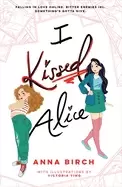 Image of i kissed alice