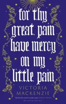 Image of For Thy Great Pain Have Mercy On My Little Pain