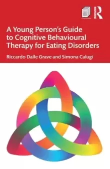 Image of A Young Person's Guide to Cognitive Behavioural Therapy for Eating Disorders