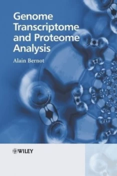 Image of Genome Transcriptome and Proteome Analysis by Alain Bernot Book
