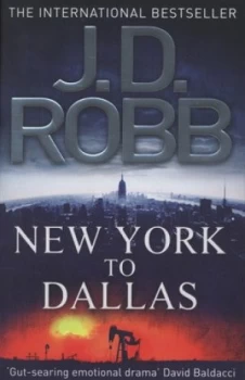 Image of New York to Dallas by J. D. Robb Paperback