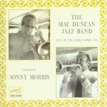 image of Mac Duncan Jazz Band - Live at the Lord Napier 1973 CD