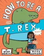 Image of how to be a t rex