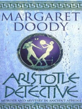 Image of Aristotle Detective by Margaret Doody Paperback
