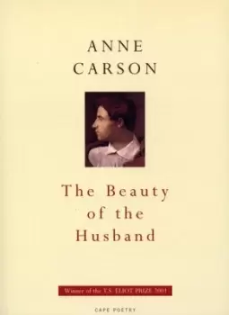 Image of The beauty of the husband by Anne Carson