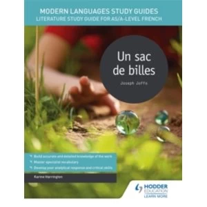 Image of Modern Languages Study Guides: Un sac de billes : Literature Study Guide for AS/A-level French