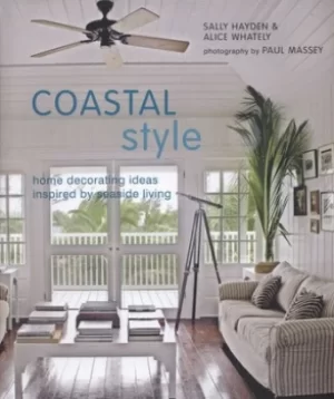 Image of Coastal style by Sally Hayden