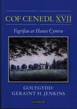 Image of Cof Cenedl Xvii - Ysgrifau Ar Hanes Cymru by Geraint H Jenkins Book