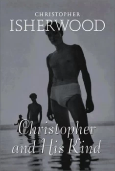 Image of Christopher and His Kind by Christopher Isherwood Paperback