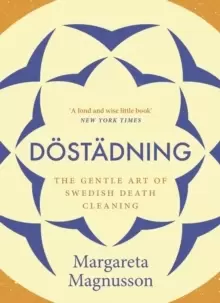 Image of Dostadning : The Gentle Art of Swedish Death Cleaning