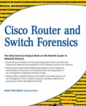 Image of Cisco Router and Switch Forensics by Dale Liu Paperback