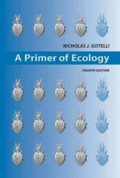 Image of A Primer of Ecology by Nicholas J. Gotelli Hardback