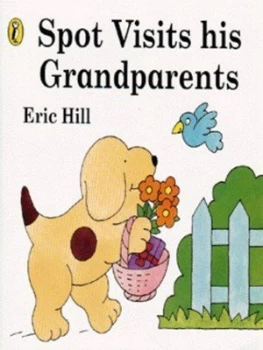 Image of Spot Visits His Grandparents by Eric Hill Paperback