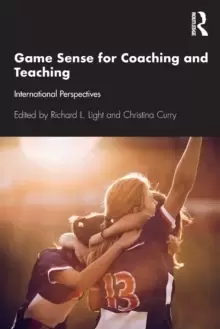 Image of Game Sense for Teaching and Coaching : International Perspectives