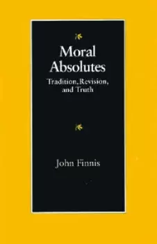 Image of Moral Absolutes by J.M. Finnis