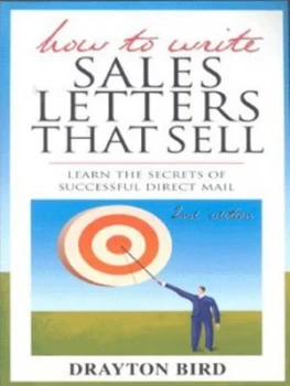 Image of How to Write Sales Letters That Sell by Drayton Bird Paperback