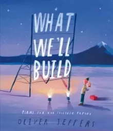 Image of What We'll Build : Plans for Our Together Future