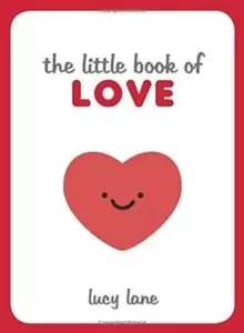 Image of The Little Book of Love : Tips, Techniques and Quotes to Help You Spark Romance