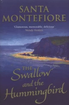 Image of The Swallow and the Hummingbird by Santa Montefiore Paperback