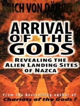Image of Arrival of the Gods by Erich Von Dniken Hardback