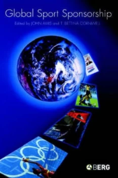 Image of Global Sport Sponsorship by Bettina T. Cornwell Paperback
