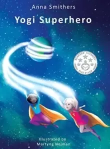 Image of Yogi Superhero : A childrens book about yoga, mindfulness and managing busy mind