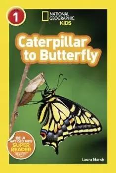 Image of National Geographic Kids Readers: Caterpillar to by Laura Marsh