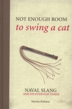 Image of Not Enough Room to Swing a Cat by Martin Robson Hardback