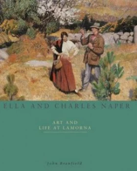Image of Ella and Charles Naper and the Lamorna Artists by John Branfield Paperback
