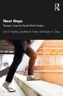 Image of next steps decision cases for social work practice franklin lori kratz jona